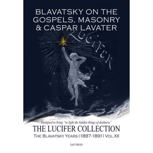 (영문도서) Blavatsky on the Gospels Masonry & Casper Lavater Paperback, Independently Published, English, 9798546566258