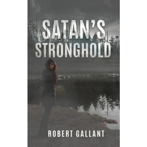 (영문도서) Satan''s Stronghold Hardcover, Pageturner, Press and Media, English, 9781643768694