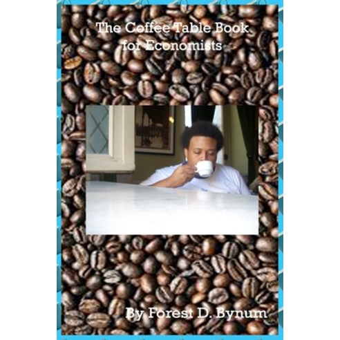 (영문도서) The Coffee Table Book for Economists Paperback, Independently Published, English, 9798828535712