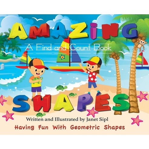 Amazing Shapes Having Fun With Geometric Shapes: A Find and Count Book ...