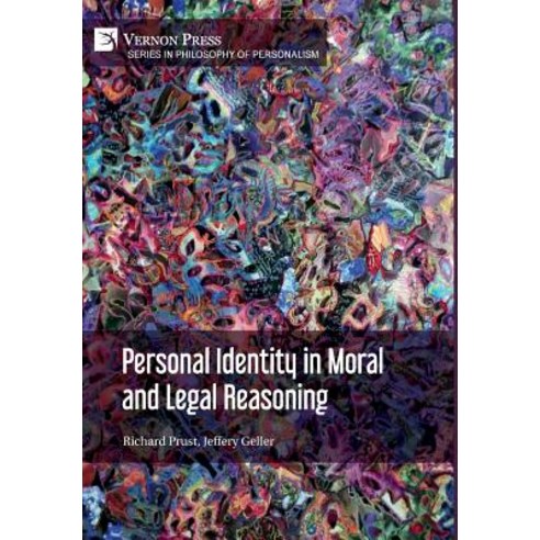 (영문도서) Personal Identity in Moral and Legal Reasoning Hardcover, Vernon Press, English, 9781622736287