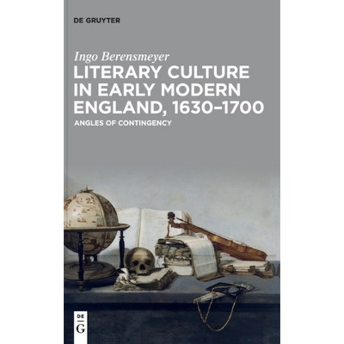 Literary Culture in Early Modern England 1630-1700 Hardcover, de Gruyter