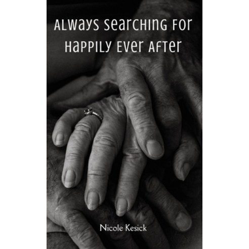 (영문도서) Always Searching For Happily Ever After Paperback, Libresco Feeds Private Limited, English, 9789395969833