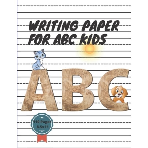 Kindergarten Writing Paper With Lines For ABC Kids: Cursive Writing Paper 110 Pages 8.5x11 Handwrit... Paperback, Independently Published, English, 9798610422909