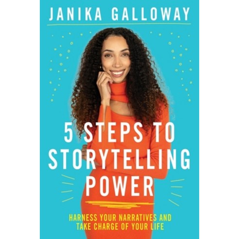 (영문도서) 5 Steps to Storytelling Power: Harness Your Narratives and Take Charge of Your Life Paperback, Kind Press, English, 9780645597851