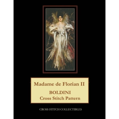 (영문도서) Madame de Florian II: Boldini Cross Stitch Pattern Paperback, Independently Published, English, 9798398958669