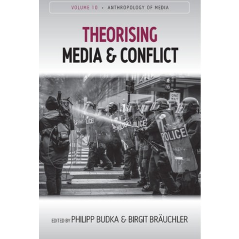 Theorising Media and Conflict Hardcover, Berghahn Books, English, 9781789206821