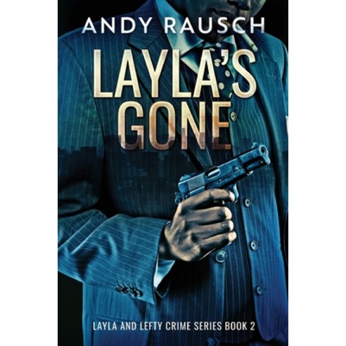 (영문도서) Layla''s Gone Paperback, Next Chapter, English, 9784824180681