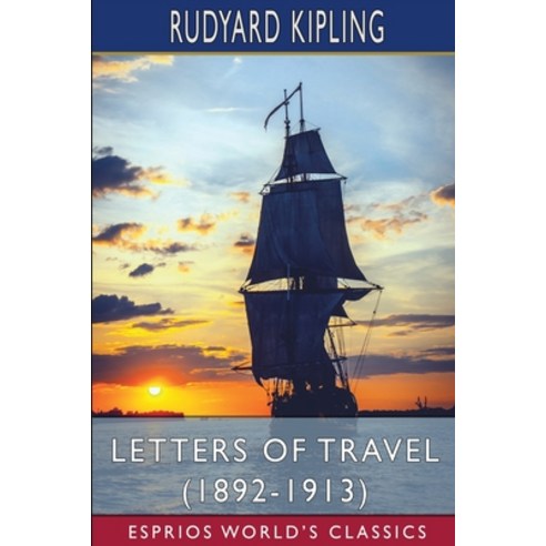 (영문도서) Letters of Travel (1892-1913) (Esprios Classics) Paperback, Blurb, English, 9798210147677