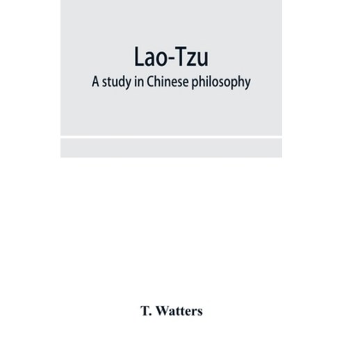 (영문도서) Lao-Tzu: a study in Chinese philosophy Paperback, Alpha Edition, English, 9789353956837