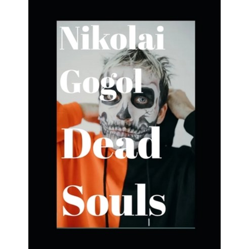 Dead Souls (annotated) Paperback, Independently Published, English, 9798574591826
