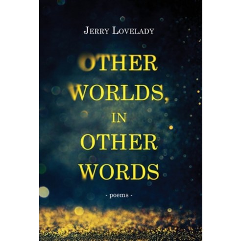 (영문도서) Other Worlds In Other Words Hardcover, Atmosphere Press, English, 9781639885824