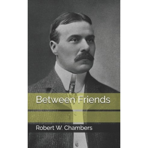 Between Friends Paperback, Independently Published, English, 9798709215146