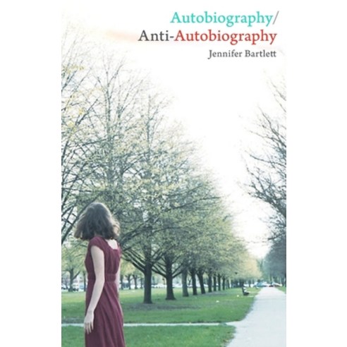 (영문도서) Autobiography/Anti-Autobiography Paperback, Theenk Books, English, 9780988389120