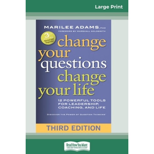 (영문도서) Change Your Questions Change Your Life: 12 Powerful Tools for Leadership Coaching and Life... Paperback, ReadHowYouWant, English, 9780369305138