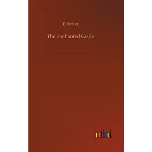 The Enchanted Castle Hardcover, Outlook Verlag, English, 9783734045530