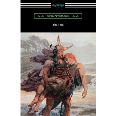 (영문도서) The Tain Paperback, Digireads.com, English, 9781420965353