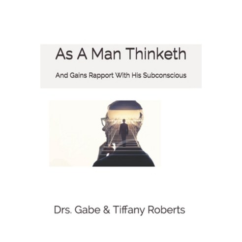 As A Man Thinketh: And Gains Rapport With His Subconscious Paperback, Quantum Publishing, English, 9781736785706