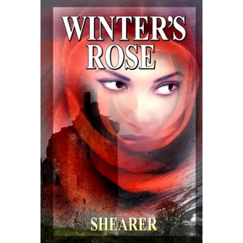 (영문도서) Winter''s Rose Paperback, Independently Published, English, 9798477775613