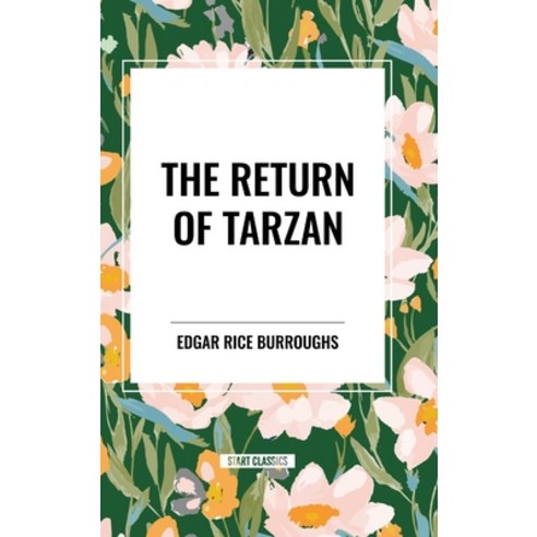 (영문도서) The Return Of Tarzan Hardcover, Start Classics, English, 9798880919802