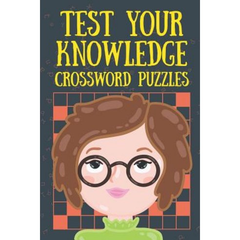 Test Your Knowledge Crossword Puzzles Paperback, Speedy Publishing, English, 9781682609859