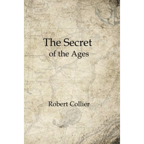 (영문도서) The Secret of the Ages: Complete Seven Volumes Paperback, Lulu.com, English, 9781365494710