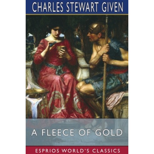 A Fleece of Gold (Esprios Classics) Paperback, Blurb, English, 9781034078821