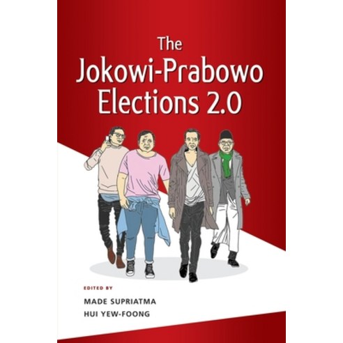 (영문도서) The Jokowi-Prabowo Elections 2.0 Paperback, Iseas-Yusof Ishak Institute, English, 9789815011364