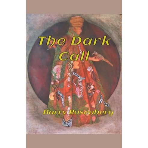 (영문도서) The Dark Call Paperback, Barry Rosenberg