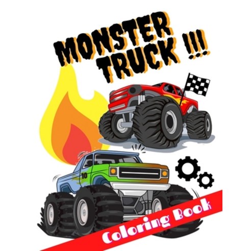 Monster Truck Coloring Book: A very special coloring book for kids of all ages who love trucks & rac... Paperback, Independently Published, English, 9798585952210