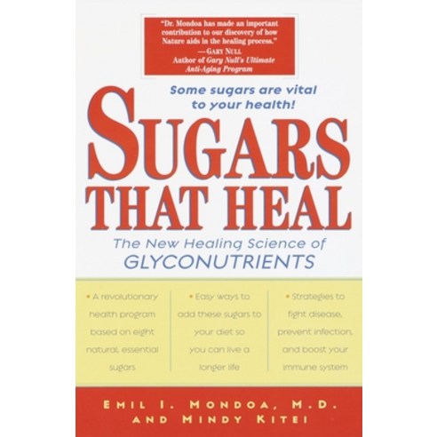 (영문도서) Sugars That Heal: The New Healing Science of Glyconutrients Paperback, Ballantine Books, English, 9780345441072