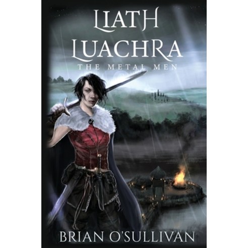 (영문도서) Liath Luachra: The Metal Men Paperback, Irish Imbas Books, English, 9780995130395