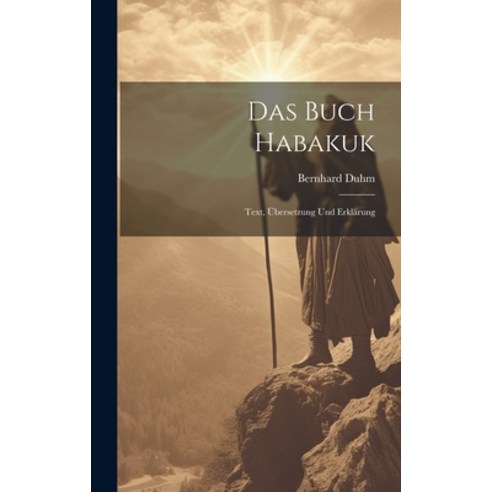 (영문도서) Das Buch Habakuk: Text Übersetzung Und Erklärung Hardcover, Legare Street Press, English, 9781021066152