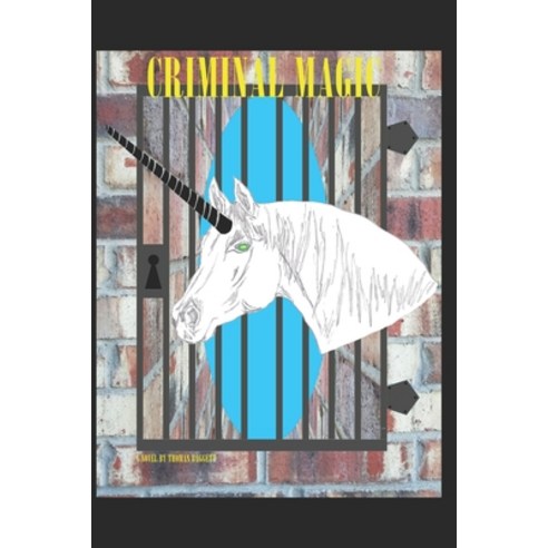 (영문도서) Criminal Magic Paperback, Independently Published, English, 9781688594050
