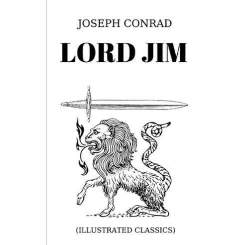 Lord Jim (Illustrated classics) Paperback, Independently Published, English, 9798718416848