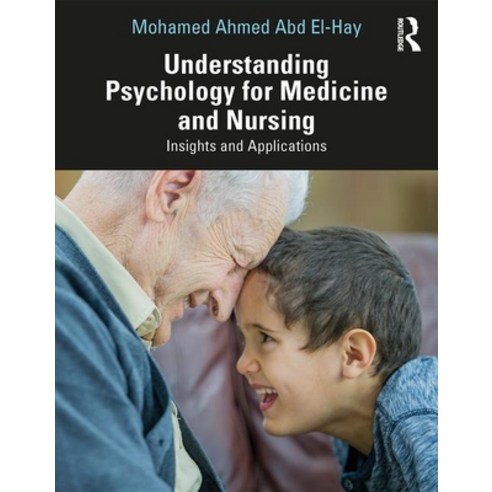 Understanding Psychology for Medicine and Nursing: Insights and Applications Paperback, Routledge