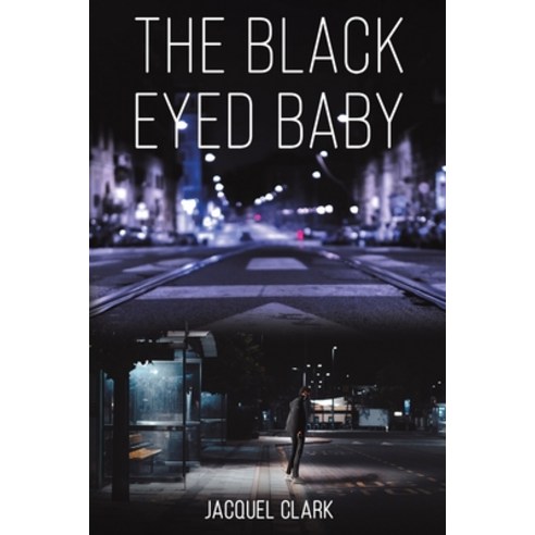 (영문도서) The Black-Eyed Baby Paperback, Austin Macauley, English, 9798886938241