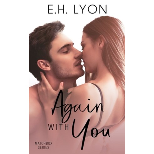 Again with You Paperback, EH Lyon, English, 9781736279281