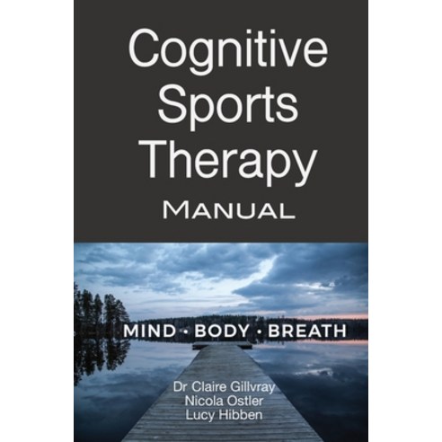 (영문도서) Cognitive Sports Therapy Manual: Mind - Body - Breath Paperback, Independently Published, English, 9781654775360