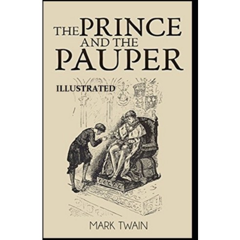 The Prince and the Pauper Illustrated Paperback, Independently Published, English, 9798735205586