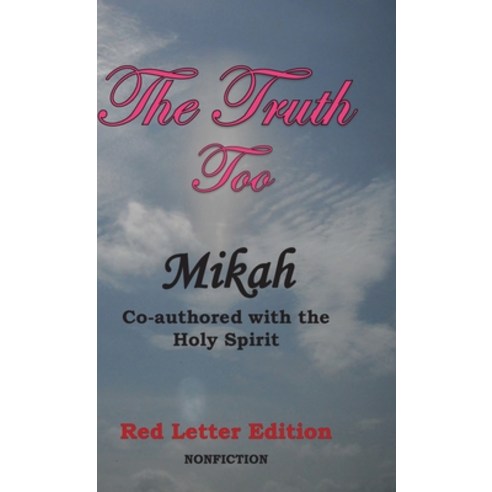 (영문도서) The Truth Too: Red Letter Edition Hardcover, Self-Published, English, 9781734683813