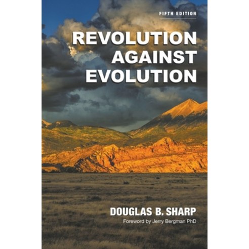 (영문도서) Revolution Against Evolution Paperback, Douglas B. Sharp, English, 9781955309271