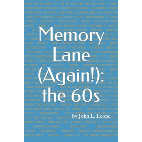 (영문도서) Memory Lane (Again!): the 60s Paperback, Independently Published, English, 9798863627694