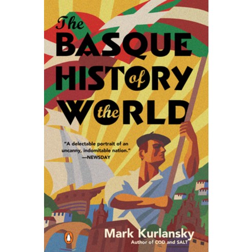The Basque History of the World: The Story of a Nation Paperback, Penguin Group