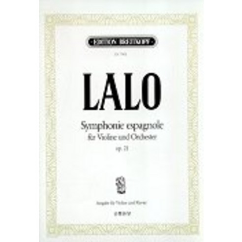 BREIT LALO SYMPHONIE ESPAGNOLE FUR VIOLINE UND ORCHESTER OP.21, 음악세계