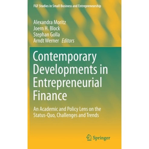 (영문도서) Contemporary Developments in Entrepreneurial Finance: An Academic and Policy Lens on the Stat... Hardcover, Springer, English, 9783030176112