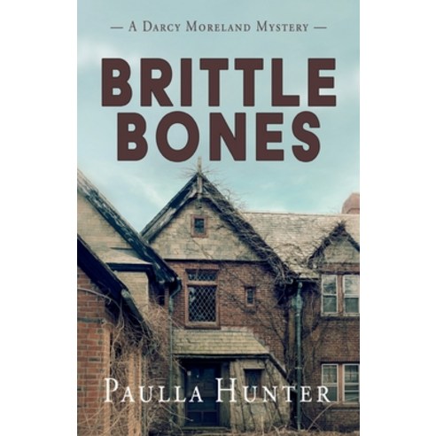(영문도서) Brittle Bones Paperback, Camel Press, English, 9781684920617