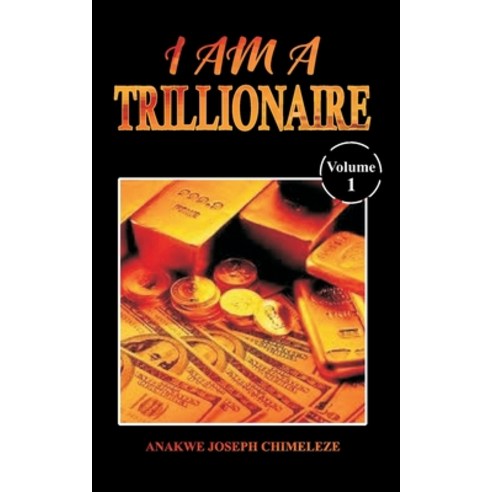 (영문도서) I am a trillionaire 1 Paperback, Independently Published, English, 9781691072644