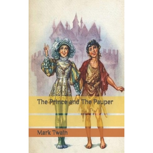 The Prince and The Pauper Paperback, Independently Published, English, 9798652527426