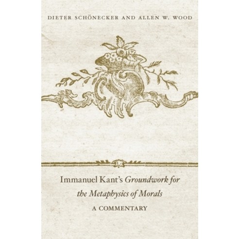 Immanuel Kant''s Groundwork for the Metaphysics of Morals Hardcover, Harvard, English, 9780674430136